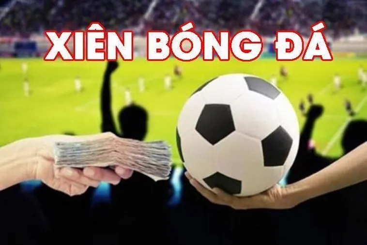 Hướng Dẫn Cách Chơi Kèo Xiên Trong Bóng Đá Nhận Thưởng Cực Lớn